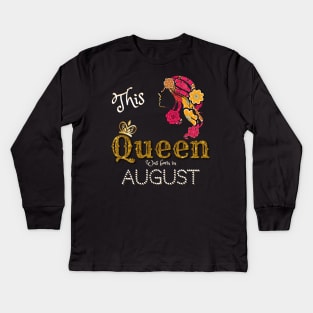 This Queen Was Born In August, Black Girl Birthday Kids Long Sleeve T-Shirt